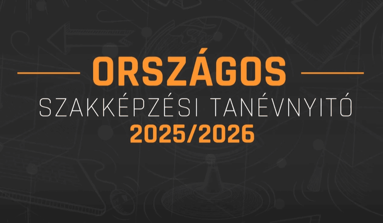 Országos Szakképzési Tanévnyitó 2025/2026